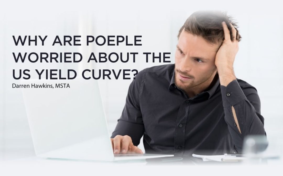 Why are people worried about the US Yield Curve?